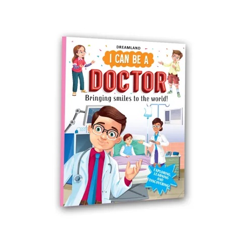 I Can Be a Doctor – Explore the World of Doctors Through Storytelling and Illustrations for Kids Ages 4 to 8